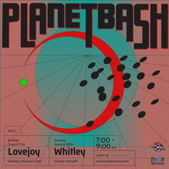 Planet Bash 30th August - Whitley