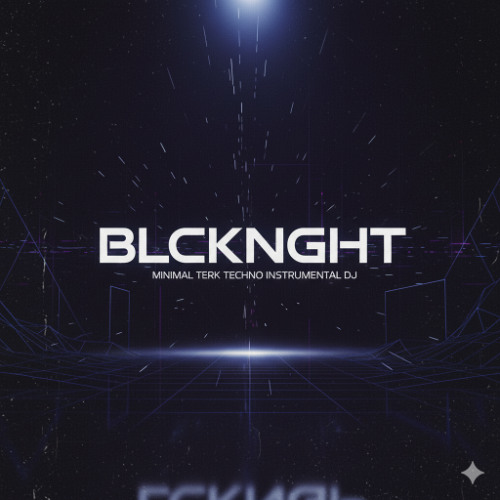 BLCKNGHT - Minimal Techno Instrumental DJ (11)