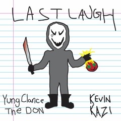 Kevin Kazi - Last Laugh (prod. Clance)
