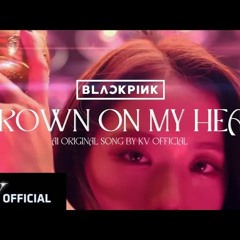 BLACKPINK - ‘Crown On My Head’ AUDIO TEASER (AI ORIGINAL SONG)