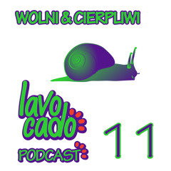 Lavocado Podcast - 11 - Wolni & Cierpliwi - S01EP11