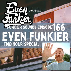 Funkier Sounds Episode 166 - Even Funkier Two Hour Special (Final NDC Broadcast!)