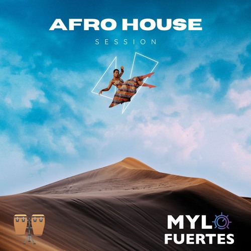 Stream Mix Afro House Session🔥 (2023) by MYLO FUERTES (DEEJAY) Listen online for free on