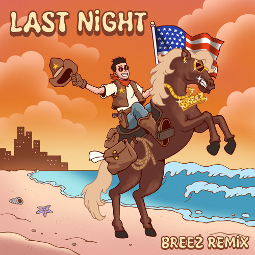 Morgan Wallen - Last Night (Breez Remix)