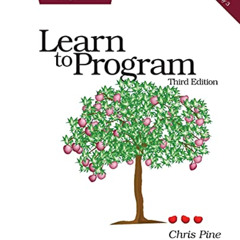 View KINDLE 📕 Learn to Program by  Chris Pine EPUB KINDLE PDF EBOOK