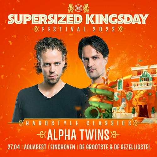 Supersized Kingsday Festival 2022 | Hardstyle Classics | Alpha Twins