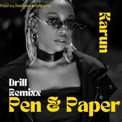 Karun - Pen & Paper Drill Remix(Prod. Nabiswa Wanyama)