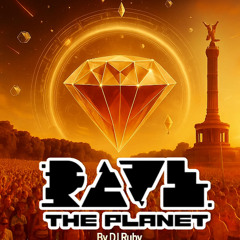 R▲▼e The Planet Session 2025 By Dj Ruby