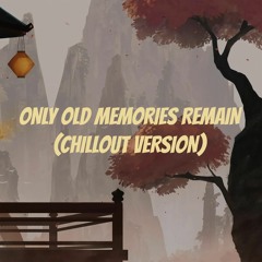 Genshin Impact OST: Only Old Memories Remain | CHILLOUT VERSION