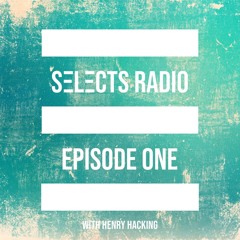 Selects Radio EP 001