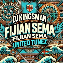 FIJIAN SEMA [CRUISE] UNITED TUNEZ (0325)