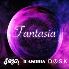 Fantasía feat. Siroch & Ilandria