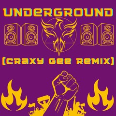 Underground (Crazy Gee Remix)