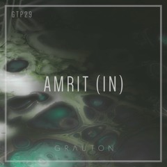 Grauton #029 | AMRIT (IN)