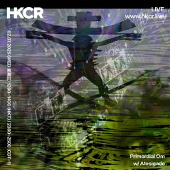 Primordial Om w/ Atosigado - 02/07/2025