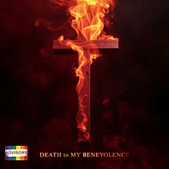 Death to My Benevolence [Official Audio] (prod. prodkult x Alt Beats)