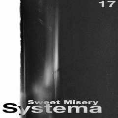 Sweet Misery - Systema