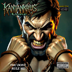 You Don't Rule Me ( Thrash, Nu Metal )