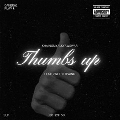 Thumbs Up (feat. Zwe Thet Paing)