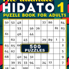 VIEW KINDLE 📍 The Ultimate Hidato Puzzle Book for Adults: 500 Logic Puzzles to Reduc