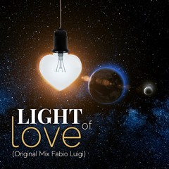 Light of Love (Original Mix  fabioluigi)