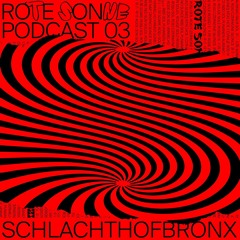 Rote Sonne Podcast 03 | Schlachthofbronx