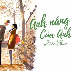 Ánh Nắng Của Anh x Hơn Cả Yêu - MH