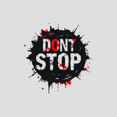 Dont Stop