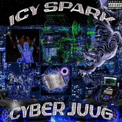 ICY SPARK - CYBER JUUG (prod. Yung Dazel )