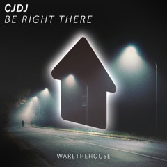 BE RIGHT THERE