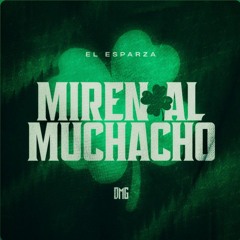 Miren Al Muchacho - El Esparza