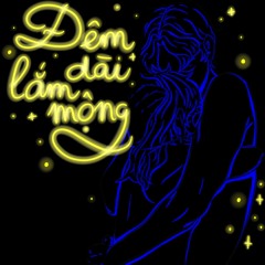 Đêm dài lắm mộng (fthao & tkey)