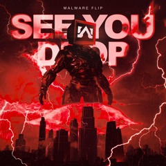 Ray Volpe - See You Drop (Malware Flip)