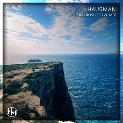 Hausman 2025 Retrospective Mix