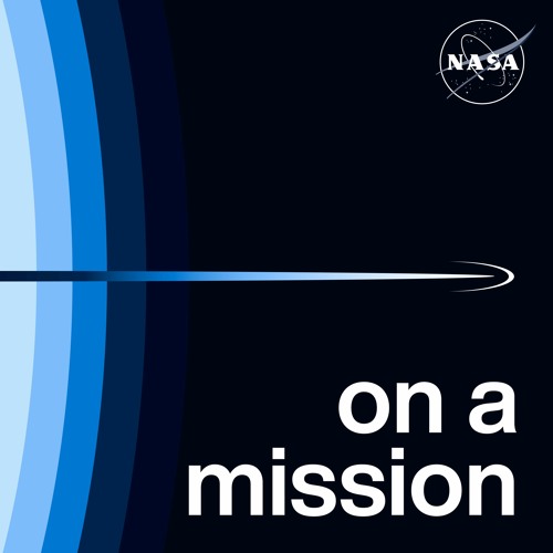 On a Mission: A Podcast About Exploring Space