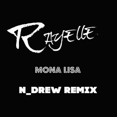 Rayelle - Mona Lisa (N_Drew Remix)