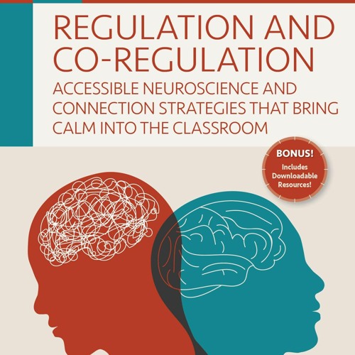 Stream episode Ebook 15-Minute Focus: Regulation and Co-Regulation ...