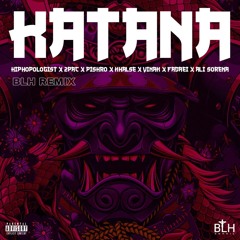 KATANA (BLH Remix)