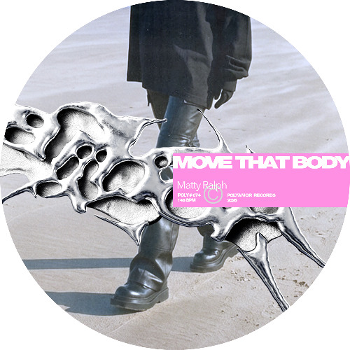 Matty Ralph - Move That Body [POLYAMOR]