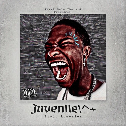 JUVENILE!^+ (Prod. Aquaries)