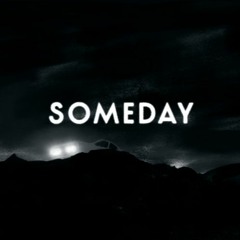 Kilner - Someday [FREE DL]