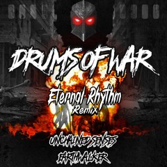 Drums of War(Eternal Rhythm Remix)