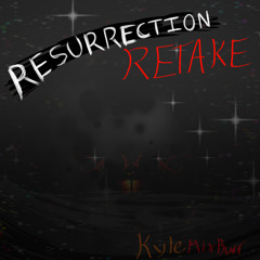 Resurrection Retake - Seen in static ost
