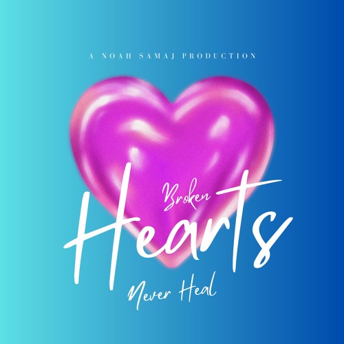 BrokenHeartsNeverHeal