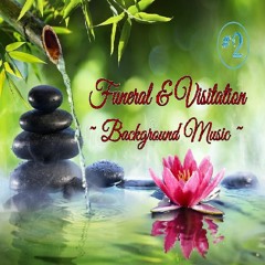 2 - 'Free To Use' Funeral & Visitation Music