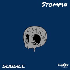 SUBSICC ~ Stompin