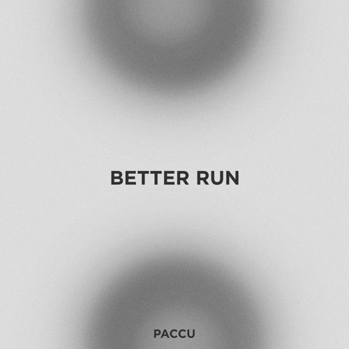 Paccu - Better Run