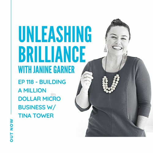 Ep 118 - Building a Million Dollar Micro Business w: Tina Tower