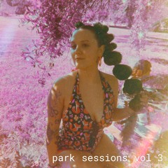 Park Sessions Vol 3