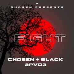 Fight- Chosen & Black 2PVD3